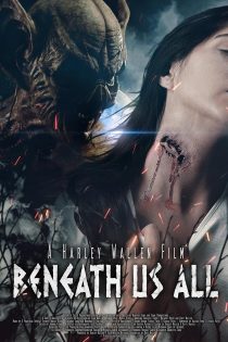 دانلود فیلم Beneath Us All 2023 با زیرنویس چسبیده