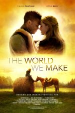 دانلود فیلم The World We Make 2019