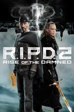 دانلود فیلم R I P D 2 Rise of the Damned 2022 دانلود فیلم R I P D 2 Rise of the Damned 2022
