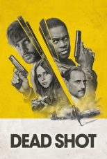 دانلود فیلم Dead Shot 2023 با دوبله اختصاصی