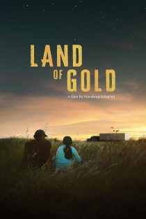 دانلود دوبله فارسی فیلم Land of Gold 2022 دانلود دوبله فارسی فیلم Land of Gold 2022