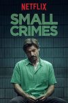 دانلود فیلم Small Crimes 2017 با زیرنویس چسبیده دانلود فیلم Small Crimes 2017 با زیرنویس چسبیده